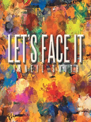 cover image of Let's Face It